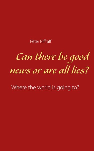 Produktbild: Can there be good news or are all lies?