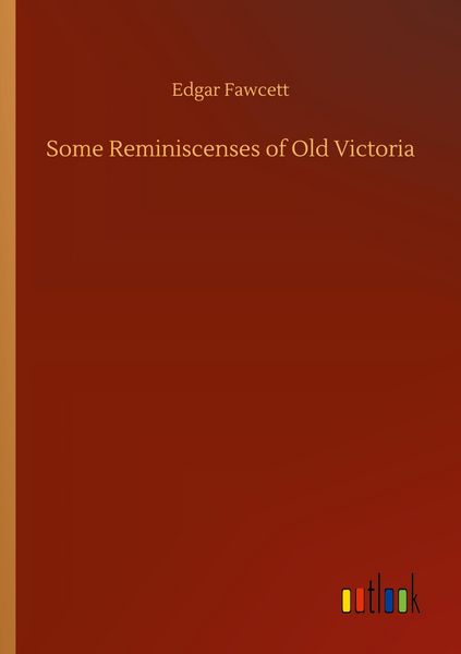 Produktbild: Some Reminiscenses of Old Victoria