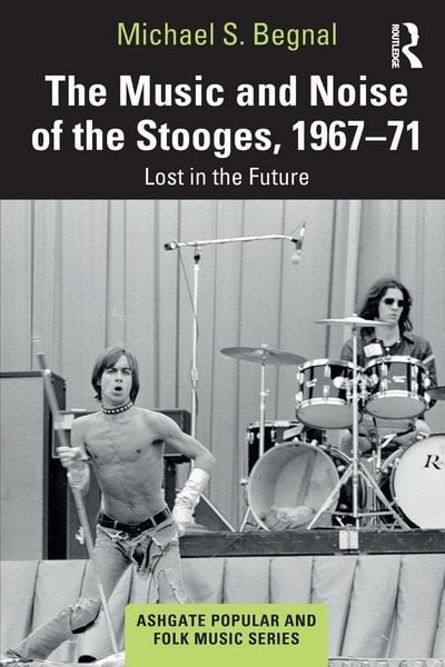 Produktbild: The Music and Noise of the Stooges, 1967-71