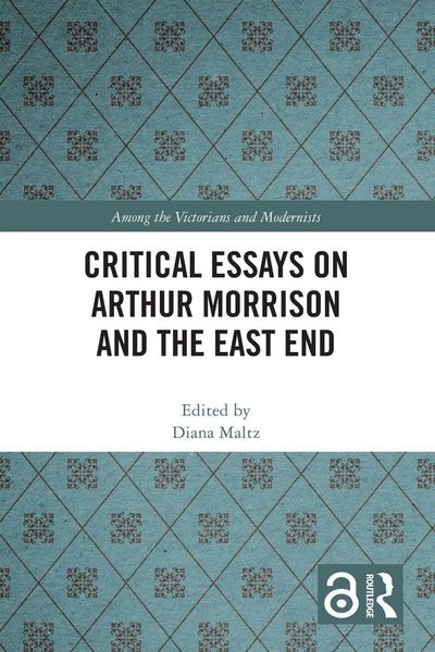 Produktbild: Critical Essays on Arthur Morrison and the East End
