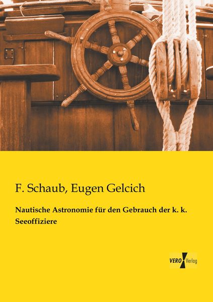 Produktbild: Nautische Astronomie f&uuml;r den Gebrauch der k. k. Seeoffiziere
