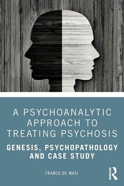 Produktbild: A Psychoanalytic Approach to Treating Psychosis