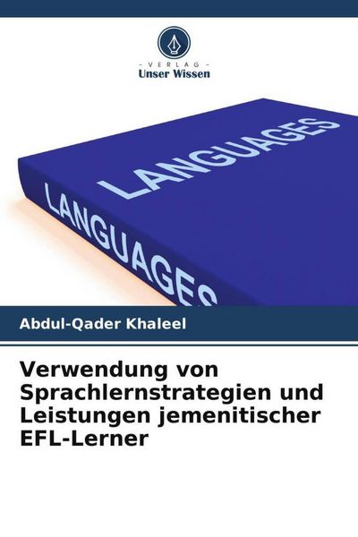 Produktbild: Verwendung von Sprachlernstrategien und Leistungen jemenitischer EFL-Lerner