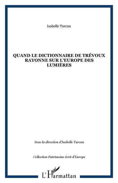 Produktbild: Quand le Dictionnaire de Trevoux rayonne sur l'Europe des Lumieres