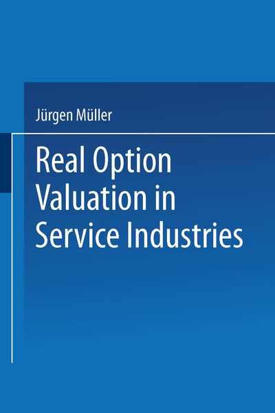 Produktbild: Real Option Valuation in Service Industries