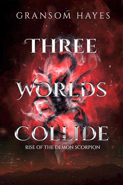 Produktbild: Three Worlds Collide: Rise of the Demon Scorpion