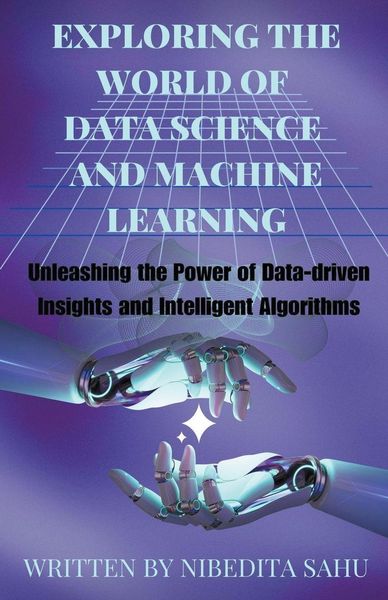 Produktbild: Exploring the World of Data Science and Machine Learning