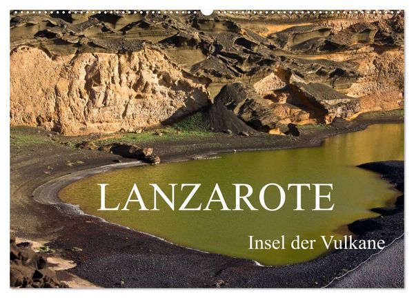 Produktbild: Lanzarote - Insel der Vulkane (Wandkalender 2026 DIN A2 quer), CALVENDO Monatskalender