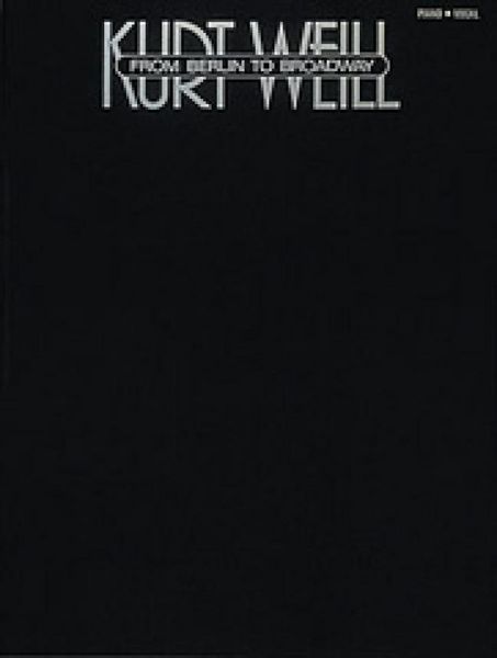 Produktbild: Kurt Weill - From Berlin to Broadway