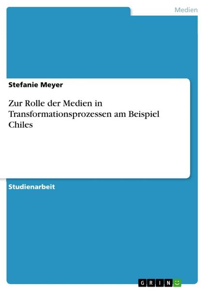 Produktbild: Zur Rolle der Medien in Transformationsprozessen am Beispiel Chiles