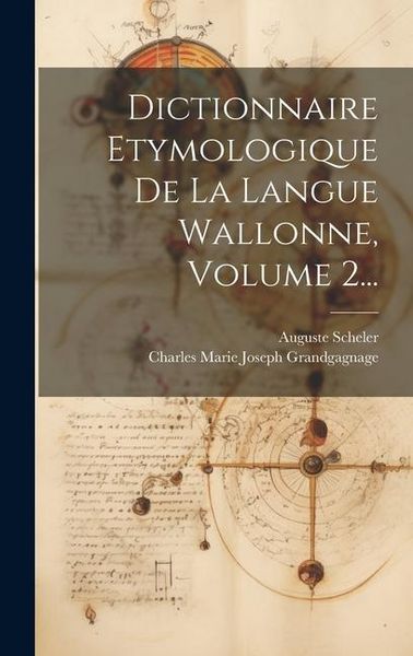 Produktbild: Dictionnaire Etymologique De La Langue Wallonne, Volume 2...