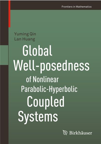 Produktbild: Global Well-posedness of Nonlinear Parabolic-Hyperbolic Coupled Systems