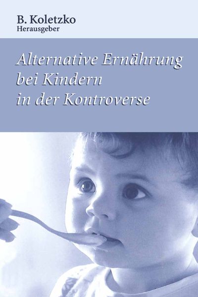 Produktbild: Alternative Ern&auml;hrung bei Kindern in der Kontroverse