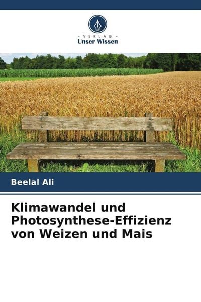 Produktbild: Klimawandel und Photosynthese-Effizienz von Weizen und Mais