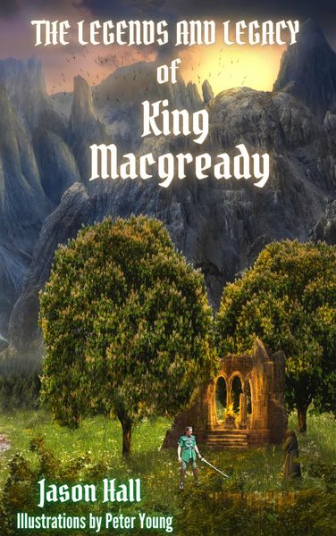 Produktbild: The Legends and Legacy of King Macgready