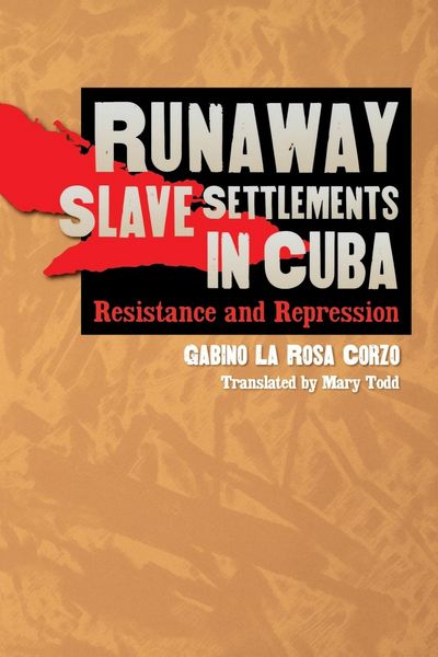 Produktbild: Runaway Slave Settlements in Cuba