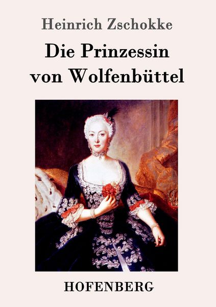 Produktbild: Die Prinzessin von Wolfenb&uuml;ttel