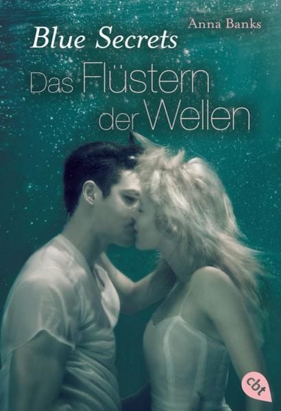 Das Flüstern der Wellen / Blue Secrets Bd.2, Taschenbuch von Anna Banks, Cbt