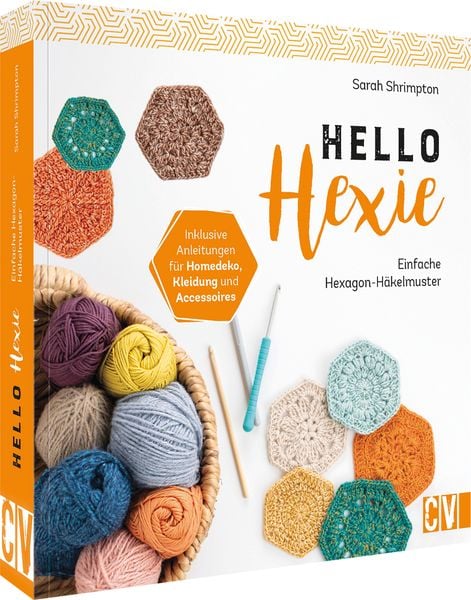 Produktbild: Hello Hexie &ndash; Einfache Hexagon-H&auml;kelmuster