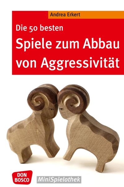 Produktbild: Die 50 besten Spiele zum Abbau von Aggressivit&auml;t - eBook