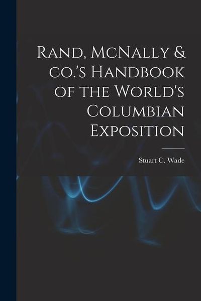 Produktbild: Rand, McNally & co.'s Handbook of the World's Columbian Exposition