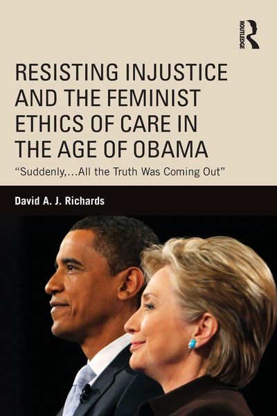 Produktbild: Resisting Injustice and the Feminist Ethics of Care in the Age of Obama