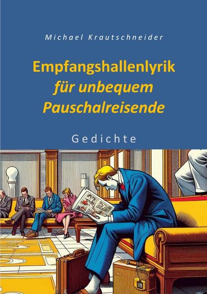 Produktbild: Empfangshallenlyrik f&uuml;r unbequem Pauschalreisende