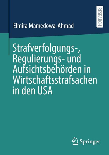 Produktbild: Strafverfolgungs-, Regulierungs- und Aufsichtsbeh&ouml;rden in Wirtschaftsstrafsachen in den USA