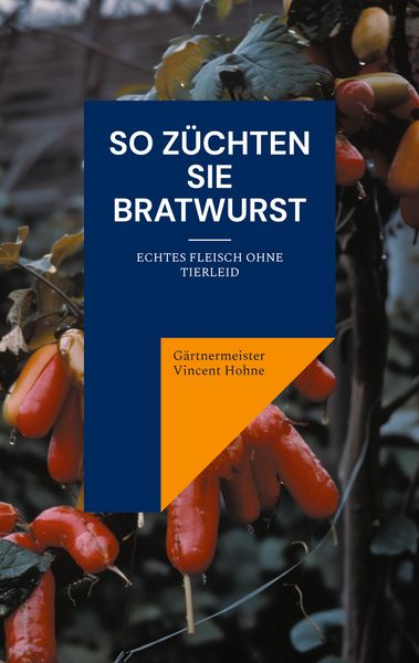 Produktbild: So z&uuml;chten Sie Bratwurst
