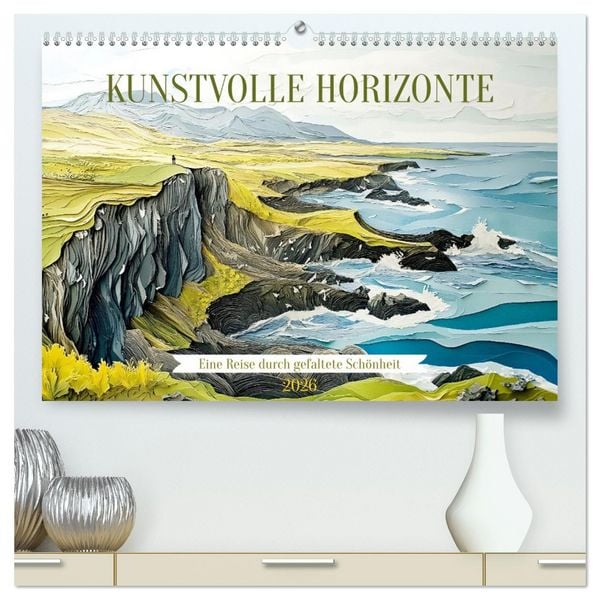 Produktbild: Kunstvolle Horizonte (hochwertiger Premium Wandkalender 2026 DIN A2 quer), Kunstdruck in Hochglanz