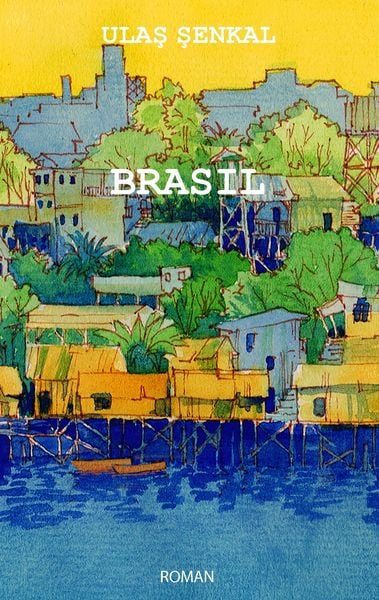 Brasil, Taschenbuch von Ulas Senkal, Twentysix, 9783740765156