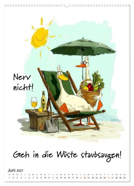 Produktbild: Bl&ouml;de Gans - Denkste! (hochwertiger Premium Wandkalender 2027 DIN A2 hoch), Kunstdruck in Hochglanz