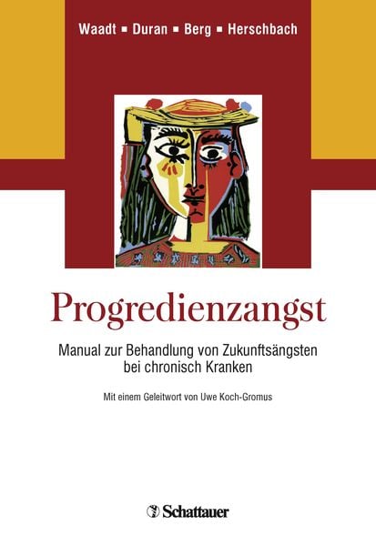 Progredienzangst, Taschenbuch von Sabine Waadt , Gabriele Duran , Petra Berg , Peter Herschbach, Schattauer, 9783608423686