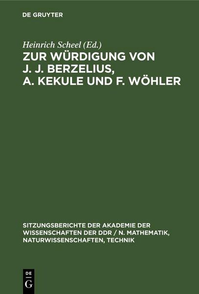 Produktbild: Zur W&uuml;rdigung von J. J. Berzelius, A. Kekule und F. W&ouml;hler