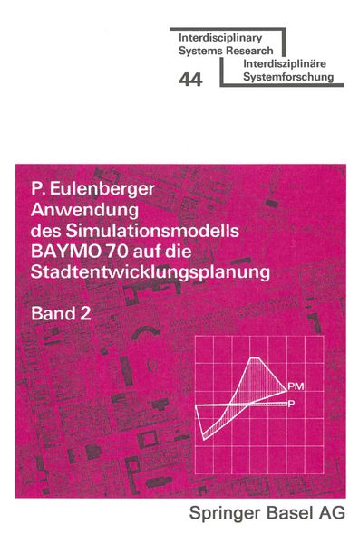 Anwendung des Simulationsmodells BAYMO 70 auf die Stadtentwicklungsplanung, Taschenbuch von Eulenberger, Springer Basel, 9783764309695