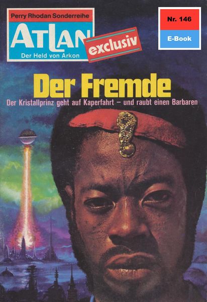Atlan 146: Der Fremde