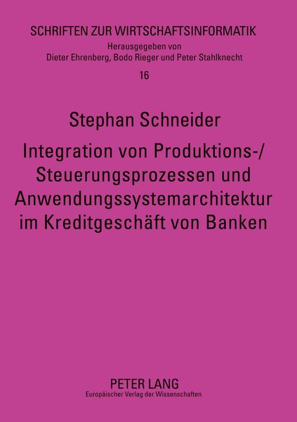 Produktbild: Integration von Produktions-/Steuerungsprozessen und Anwendungssystemarchitektur im Kreditgesch&auml;ft von Banken