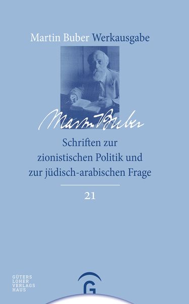Produktbild: Martin Buber-Werkausgabe (MBW) / Schriften zur zionistischen Politik und zur j&uuml;disch-arabischen Frage