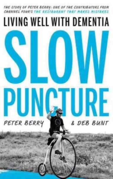 Produktbild: Slow Puncture: Living Well With Dementia