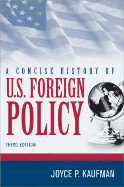 Produktbild: Kaufman, J: A Concise History of U.S. Foreign Policy