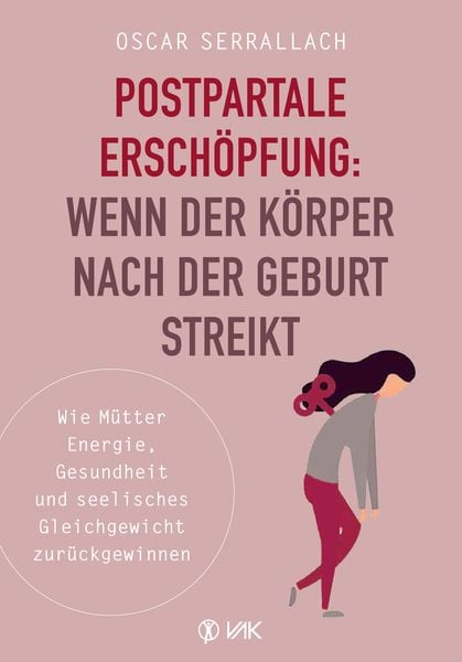 Produktbild: Postpartale Ersch&ouml;pfung: Wenn der K&ouml;rper nach der Geburt streikt