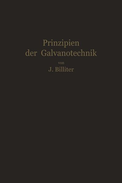 Produktbild: Prinzipien der Galvanotechnik