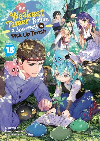 Produktbild: The Weakest Tamer Began a Journey to Pick Up Trash (Light Novel) Vol. 15