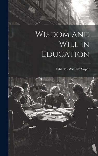 Produktbild: Wisdom and Will in Education