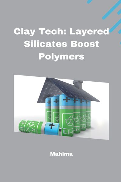 Produktbild: Clay Tech: Layered Silicates Boost Polymers