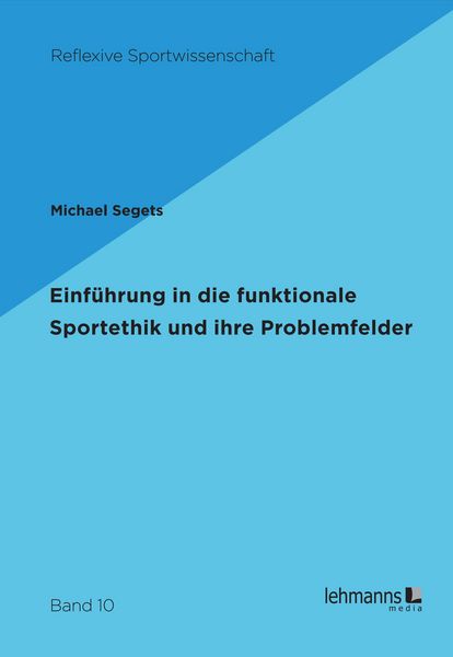 Produktbild: Einf&uuml;hrung in die funktionale Sportethik und ihre Problemfelder