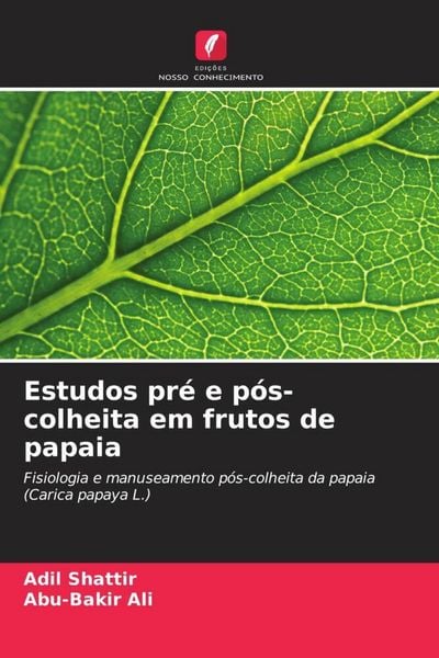 Produktbild: Estudos pr&eacute; e p&oacute;s-colheita em frutos de papaia
