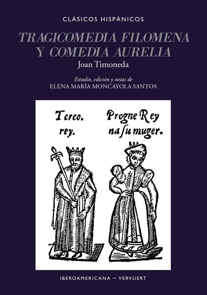 Produktbild: Tragicomedia Filomena ; y Comedia Aurelia / Joan Timoneda
