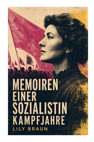 Produktbild: Memoiren einer Sozialistin Kampfjahre