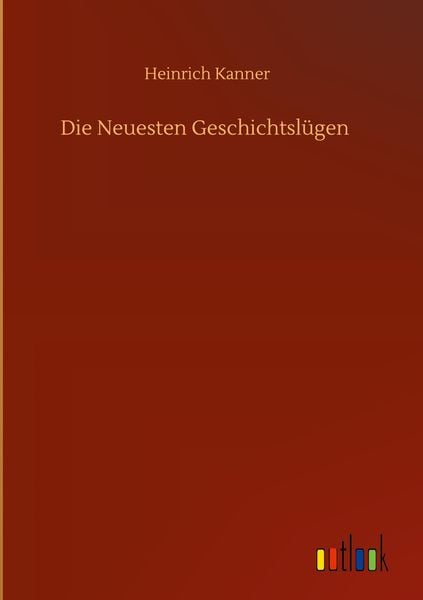 Produktbild: Die Neuesten Geschichtsl&uuml;gen